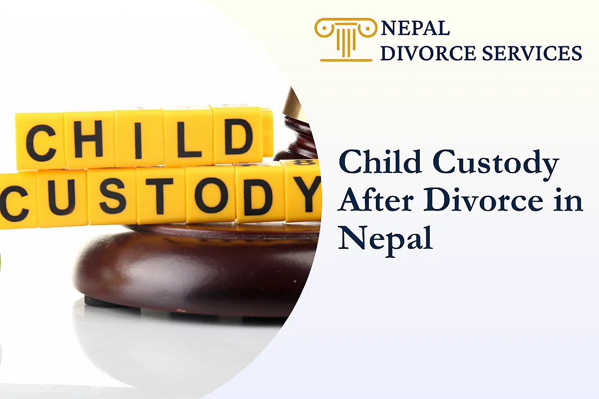 Child Custody After Divorce in Nepal: Legal Provisions and Essential Information