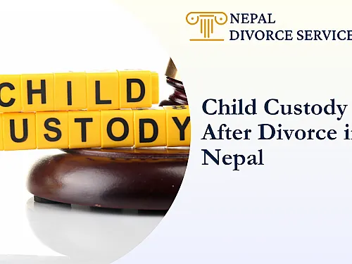 Child Custody After Divorce in Nepal: Laws, Rights and Court Process