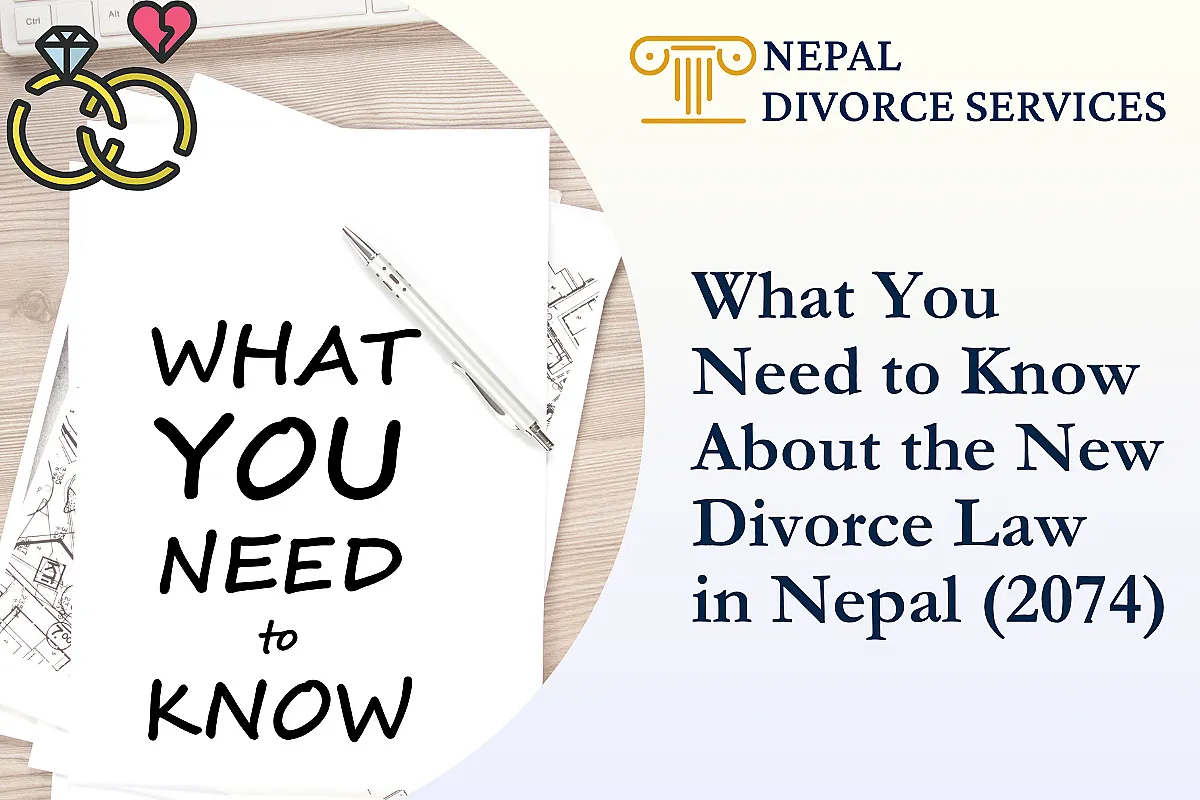 What You Need to Know About the New Divorce Law in Nepal (2074)