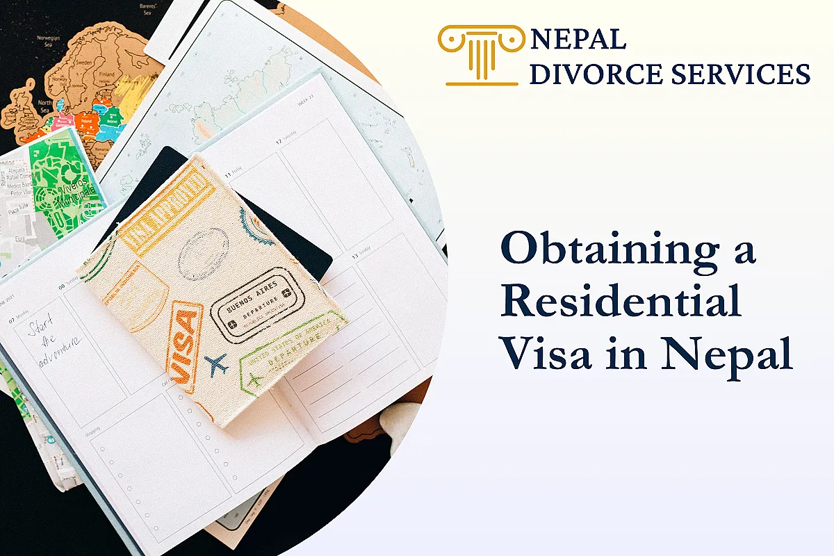 Obtaining a Residential Visa in Nepal: Your Guide to Long-Term Living in the Himalayas